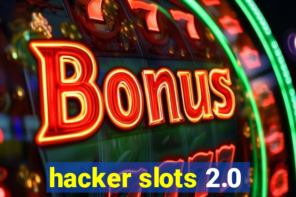 hacker slots 2.0